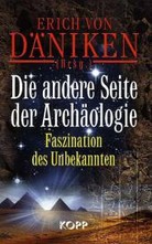 Die andere Seite der Archäologie