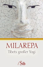 Milarepa - Tibets großer Yogi