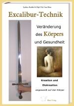 Excalibur-Technik. Veränderung des Körpers und Gesundheit