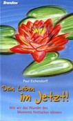 Dein Leben im Jetzt!