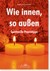 Wie innen, so außen/R O T