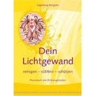 Dein Lichtgewand, m. Meditationskarten