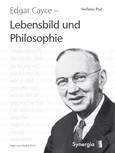 Edgar Cayce, Lebensbild und Philosophie, E-Book