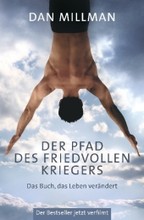 Der Pfad des friedvollen Kriegers