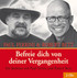 Befreie dich von deiner Vergangenheit, Vortrags-CD