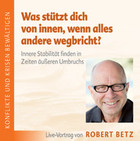 Was stützt dich von innen, wenn alles andere wegbricht? - Vortrags-CD