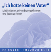 „Ich hatte keinen Vater" - Meditations-CD