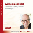 Willkommen Fülle - 2 Vortrags-CDs