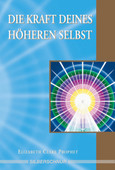 Die Kraft des Höheren Selbst