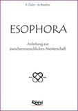 ESOPHORA - Anleitung zur zwischenmenschlichen Meisterschaft