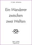 Ein Wanderer zwischen zwei Welten