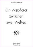 Ein Wanderer zwischen zwei Welten