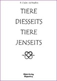 Tiere Diesseits - Tiere Jenseits