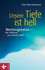 Unsere Tiefe ist hell