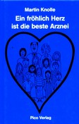 Ein fröhlich Herz ist die beste Arznei