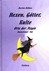 Hexen, Götter, Kulte - Orte der Magie, Bd. 1