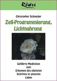 Zell-Programmierung, Lichtnahrung, 1 Video-DVD