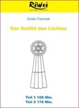 Der Schild des Lichtes, 1 Video-DVD