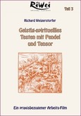Geistig-spirituelles Testen mit Pendel und Tensor (Pendelseminar Teil III), 1 Video-DVD