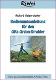Bedienungsanleitung f&uuml;r den ORa Orgon-Strahler, 1 Video-DVD