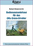 Bedienungsanleitung für den ORa Orgon-Strahler, 1 Video-DVD