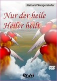 Nur der heile Heiler heilt, 2 Video-DVDs