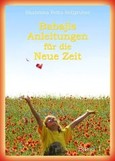 Babajis Anleitungen f&uuml;r die Neue Zeit