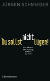 Du sollst nicht lügen!