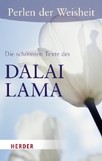 Perlen der Weisheit - Die schönsten Texte des Dalai Lama