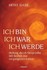 Ich bin, ich war, ich werde