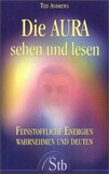 Die Aura sehen und lesen
