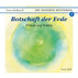 Botschaft der Erde - Audio CD