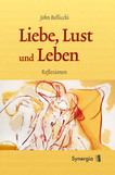 Liebe, Lust und Leben