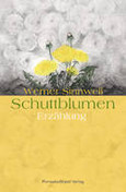 Schuttblumen - Erzählung