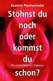 Stöhnst du noch oder kommst du schon?