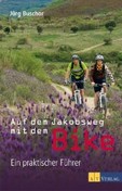Auf dem Jakobsweg mit dem Bike