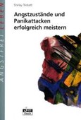 Angstzustände und Panikattacken erfolgreich meistern