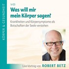 Was will mir mein Körper sagen? - Vortrags-CD