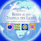 Reisen zu den Tempeln des Lichts