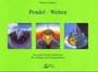 Pendel-Welten