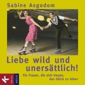 Liebe wild und unersättlich!, 2 Audio-CDs