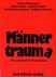 Männertraum(a)