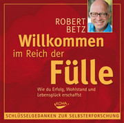 Willkommen im Reich der Fülle CD