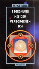 Begegnung mit dem verborgenen Ich