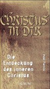 Die Entdeckung des inneren Christus