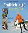 Endlich alt!