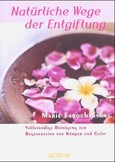 Natürliche Wege der Entgiftung