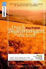 Durch Begegnungen wachsen