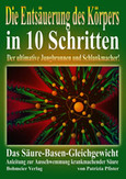 Die Entsäuerung des Körpers