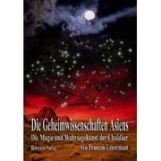 Die Geheimwissenschaften Asiens